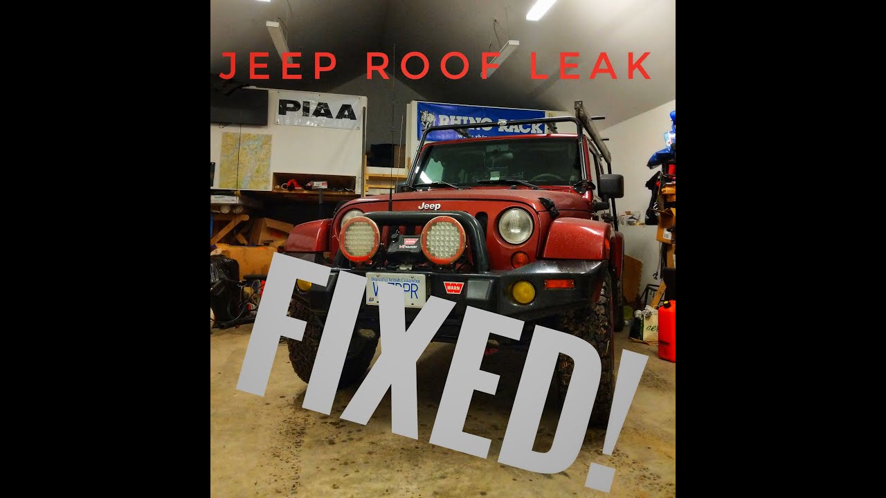 Jeep Roof Leak Explained and Fixed
