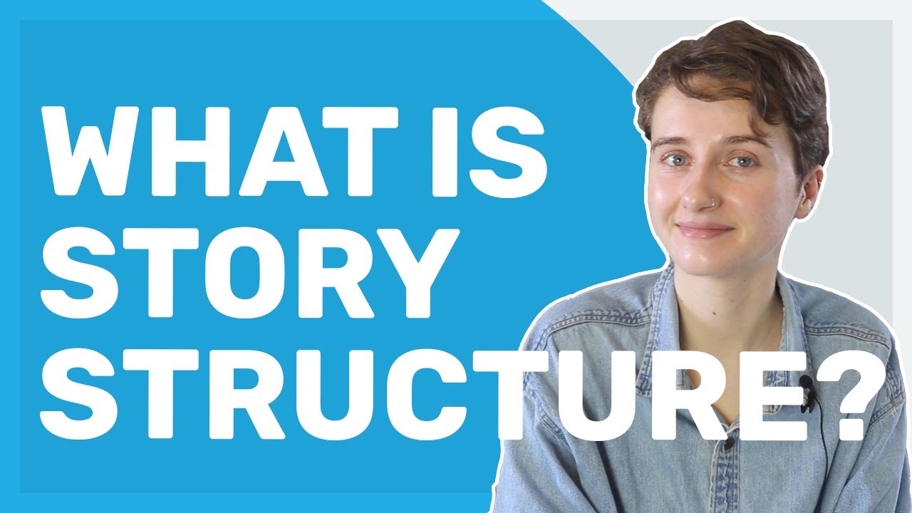 Story Structure 101: Elements of Strong Story Structure