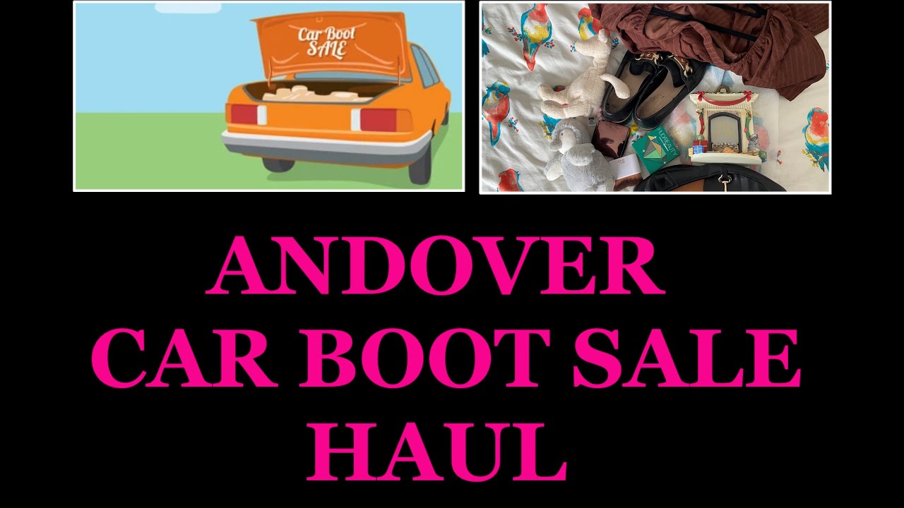 ANDOVER CAR BOOT SALE HAUL 2025 (2) | tazwells12