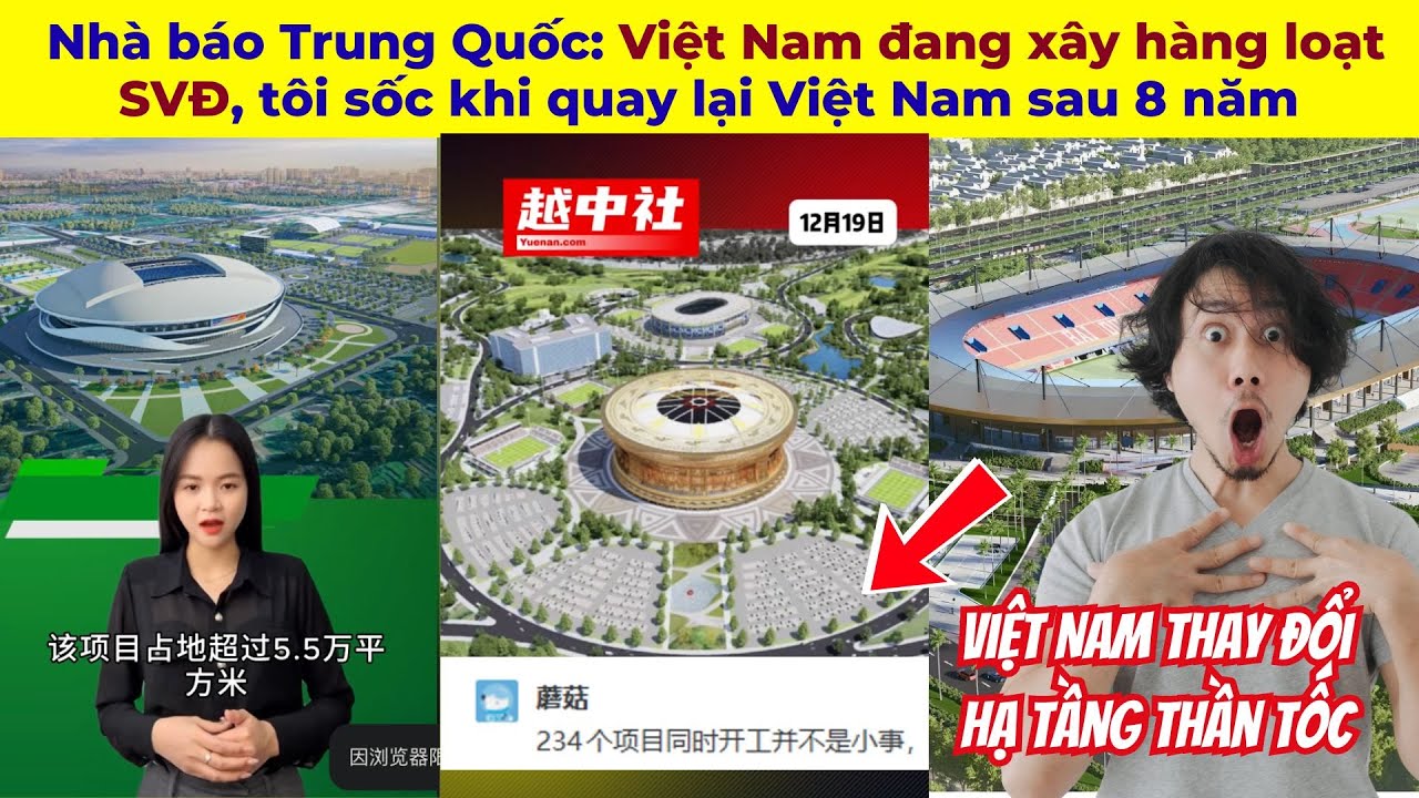 Nhà báo Trung Quốc: Việt Nam đang xây hàng loạt SVĐ, tôi sốc khi quay lại Việt Nam sau 8 năm