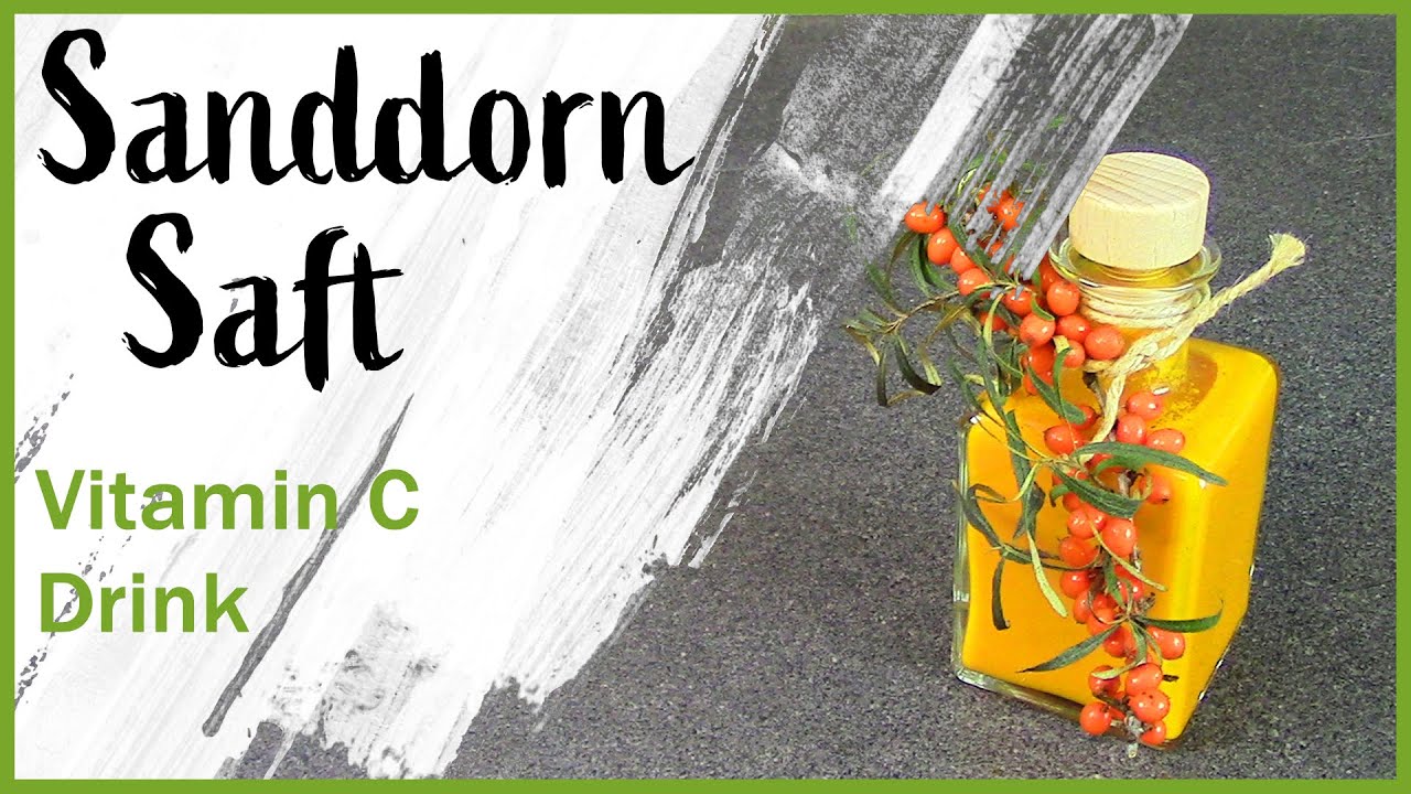 DIY - Sanddorn Saft herstellen ohne Entsafter l Immunsystem stärken l Geschenkidee