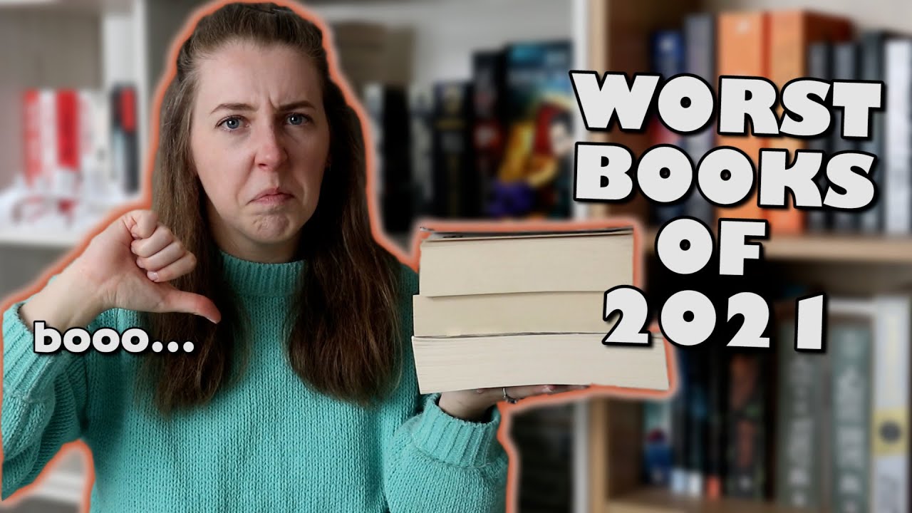 WORST BOOKS OF 2021