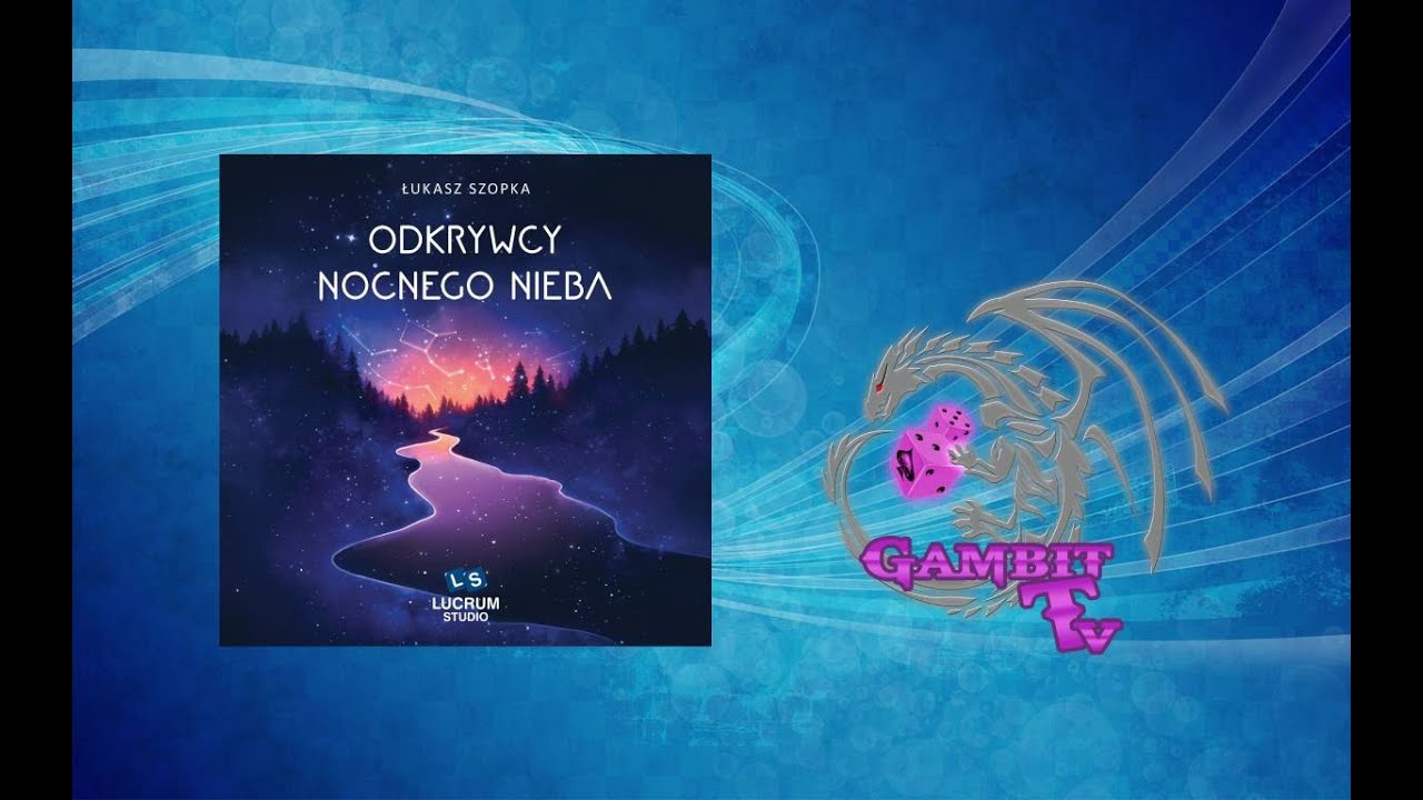 Odkrywcy Nocnego Nieba - skrót zasad i opinia Oliwii