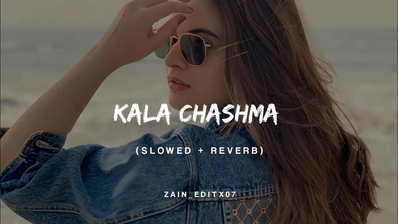 Kala Chashma Song (Slowed+Reverb)❤️🎧