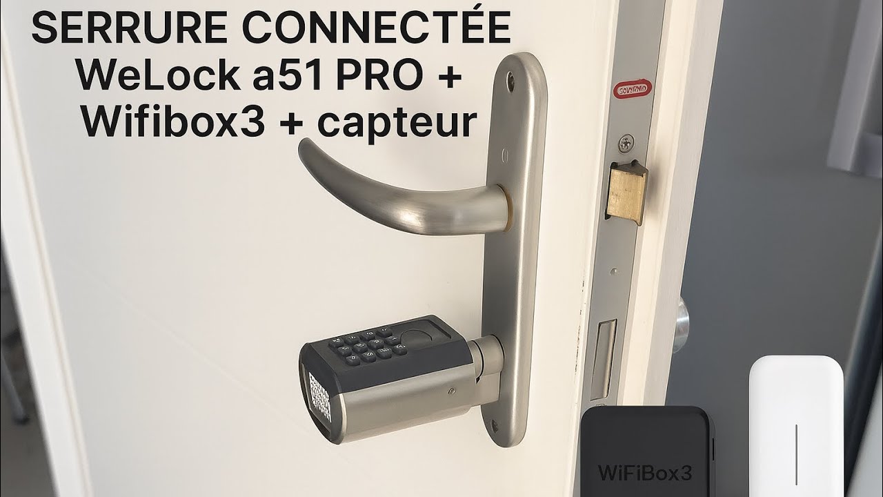 WELOCK toucA51pro + wifi box3 + capteur de porte . 