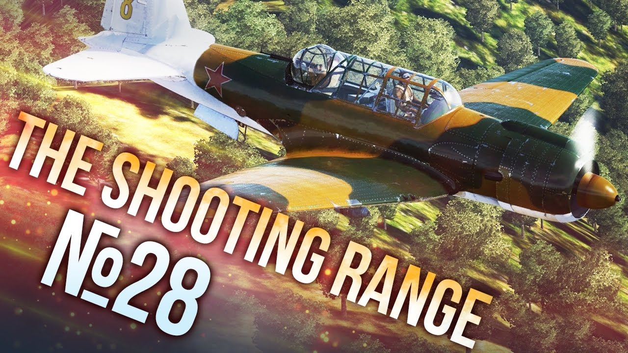 War Thunder: The Shooting Range | Episode 28