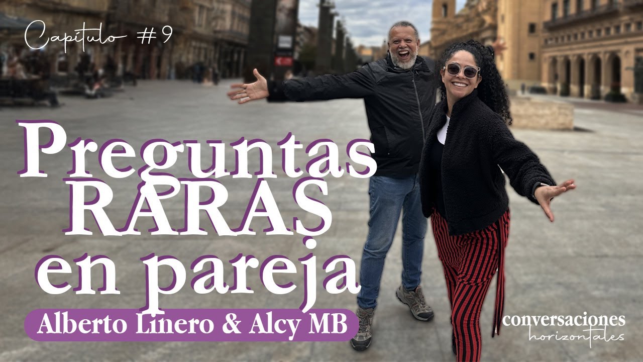 20 preguntas MUY reveladoras en pareja | EN VIVO con Alberto y Alcy | Conversaciones horizontales