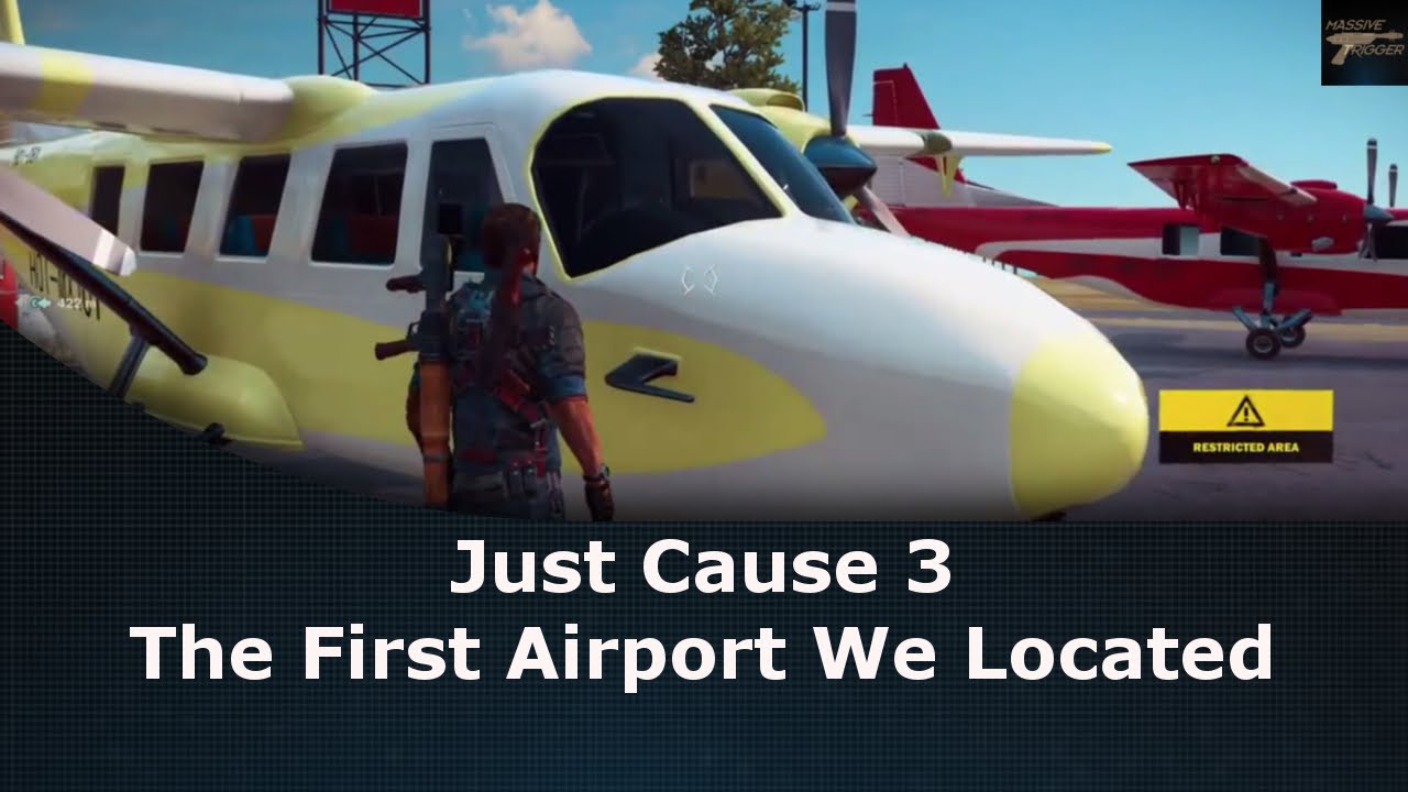 Just Cause 3 The First Airport We Located