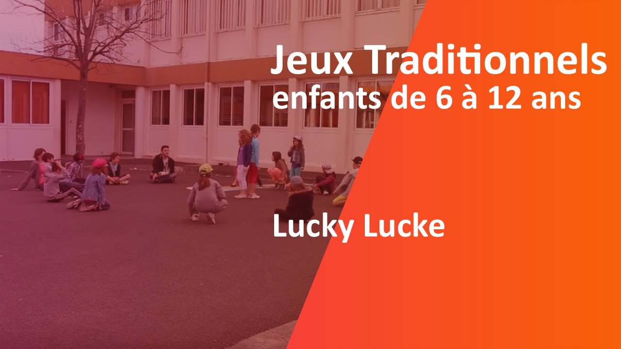 Jeux Traditionnels,Lucky Lucke, Enfants de 6 à 12  ans