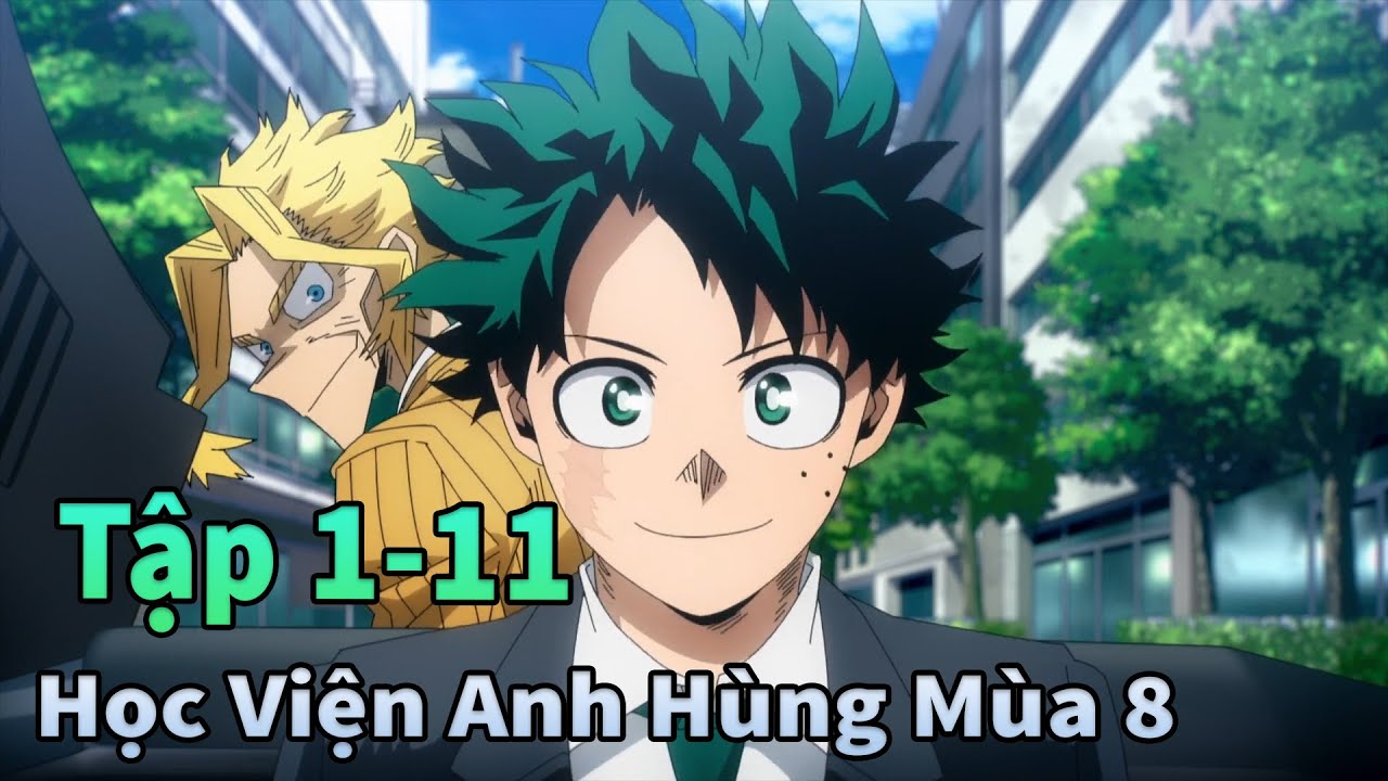 Mùa Thu 2025 | Học Viện Anh Hùng Mùa Cuối Cùng Tập 1-11 | Sò Gầy Review