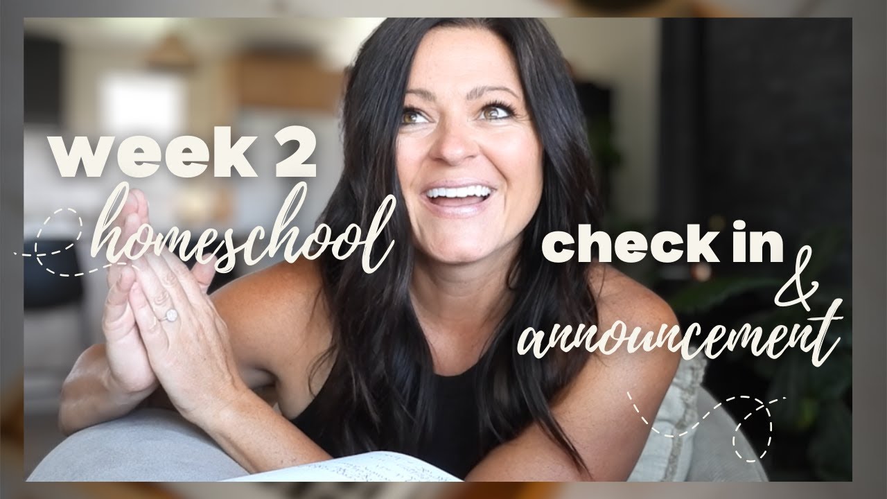 Homeschool week 2 check in & RETREAT ANNOUNCEMENT!