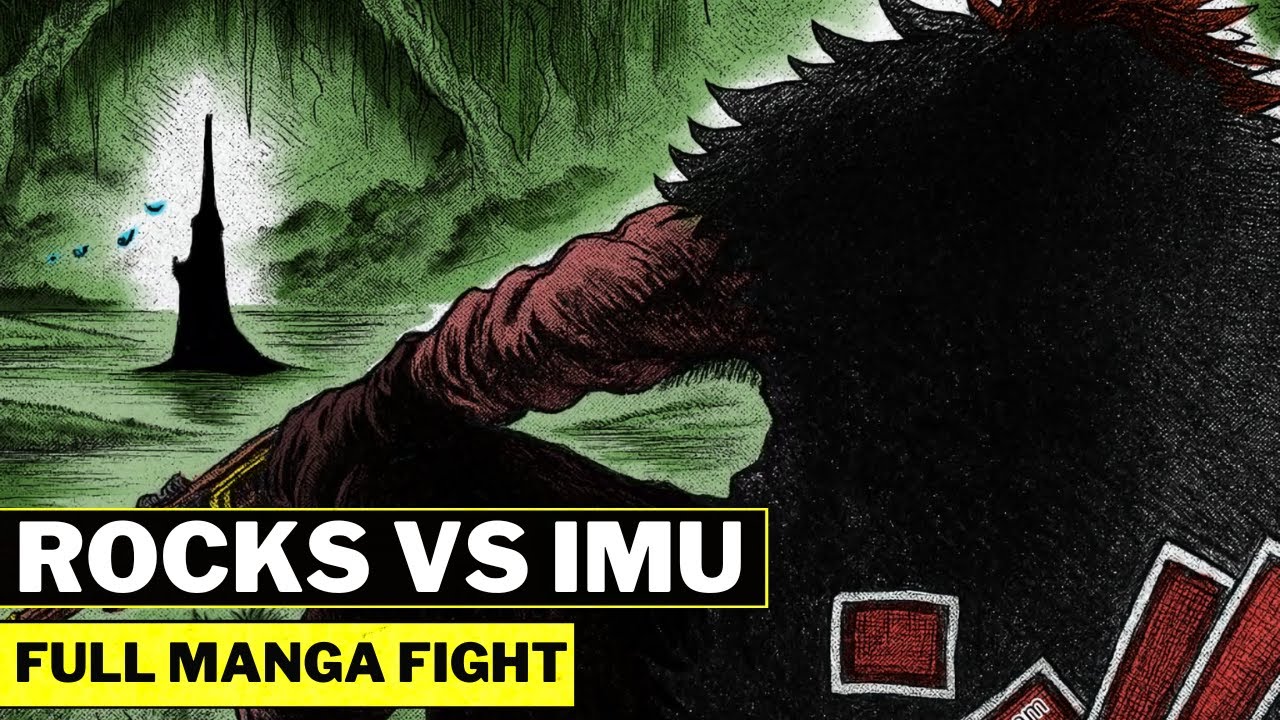 🔴Rocks vs Imu - Full Manga Fight