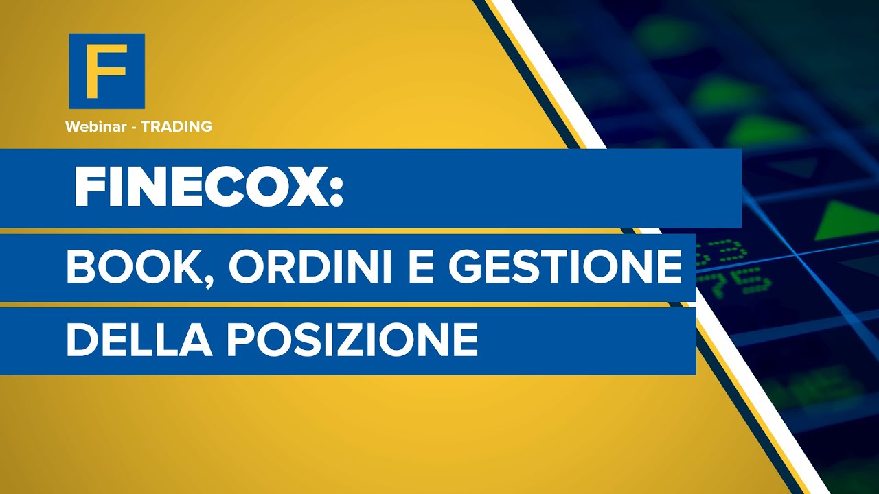 FinecoX: book, inserimento ordini e gestione della posizione