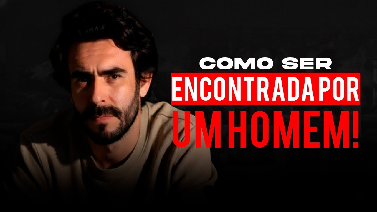 Como Ser ENCONTRADA por um Homem de Valor e Ser Pedida em Namoro | 07.02 ás 17H
