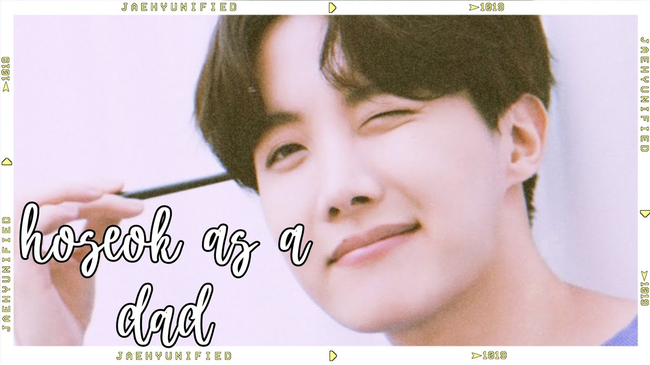 bts imagine; hoseok (jhope) as a dad