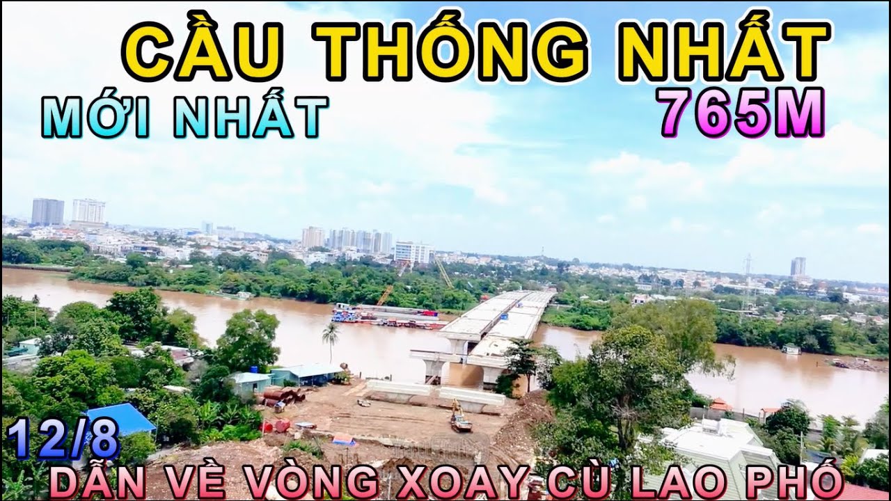 #423 CẤU THỐNG NHẤT DẪN RA VÒNG XOAY CHẼ THÀNH NGÃ TƯ BÊN ĐOẠN CÙ LAO PHỐ lPhuong Pham Millman