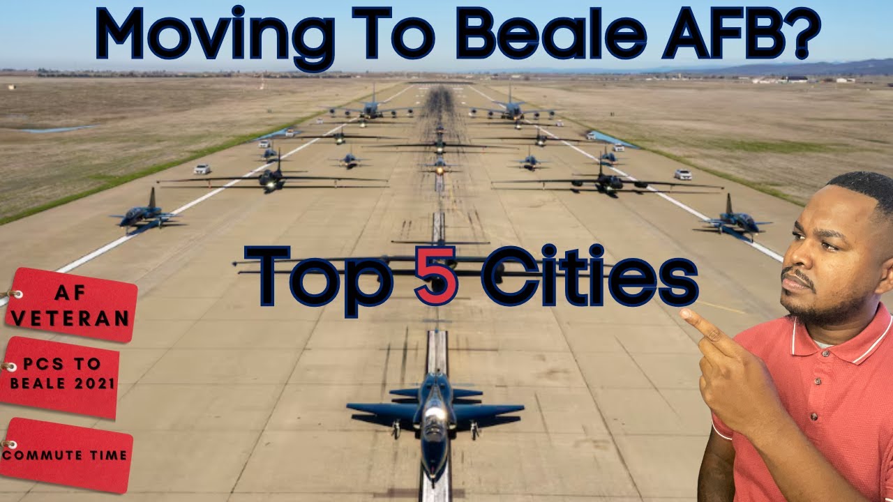 Moving To Beale AFB? Here are the 5 BEST Cities Nearby