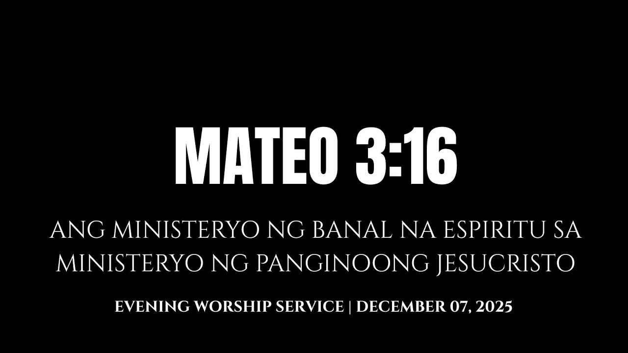 Ang Ministeryo ng Banal na Espiritu sa Ministeryo ng Panginoong Jesucristo | Mateo 3:16