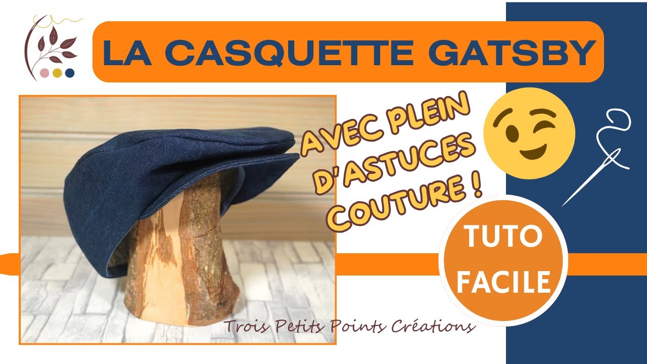 La Casquette Gatsby TUTO FACILE DÉBUTANTS
