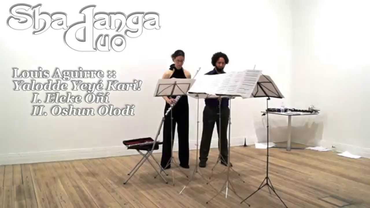 Shadanga Duo: Louis Aguirre- Yalodde Yeye Kari (Eleke O&ntilde;i; Osh&uacute;n Olod&iacute;)