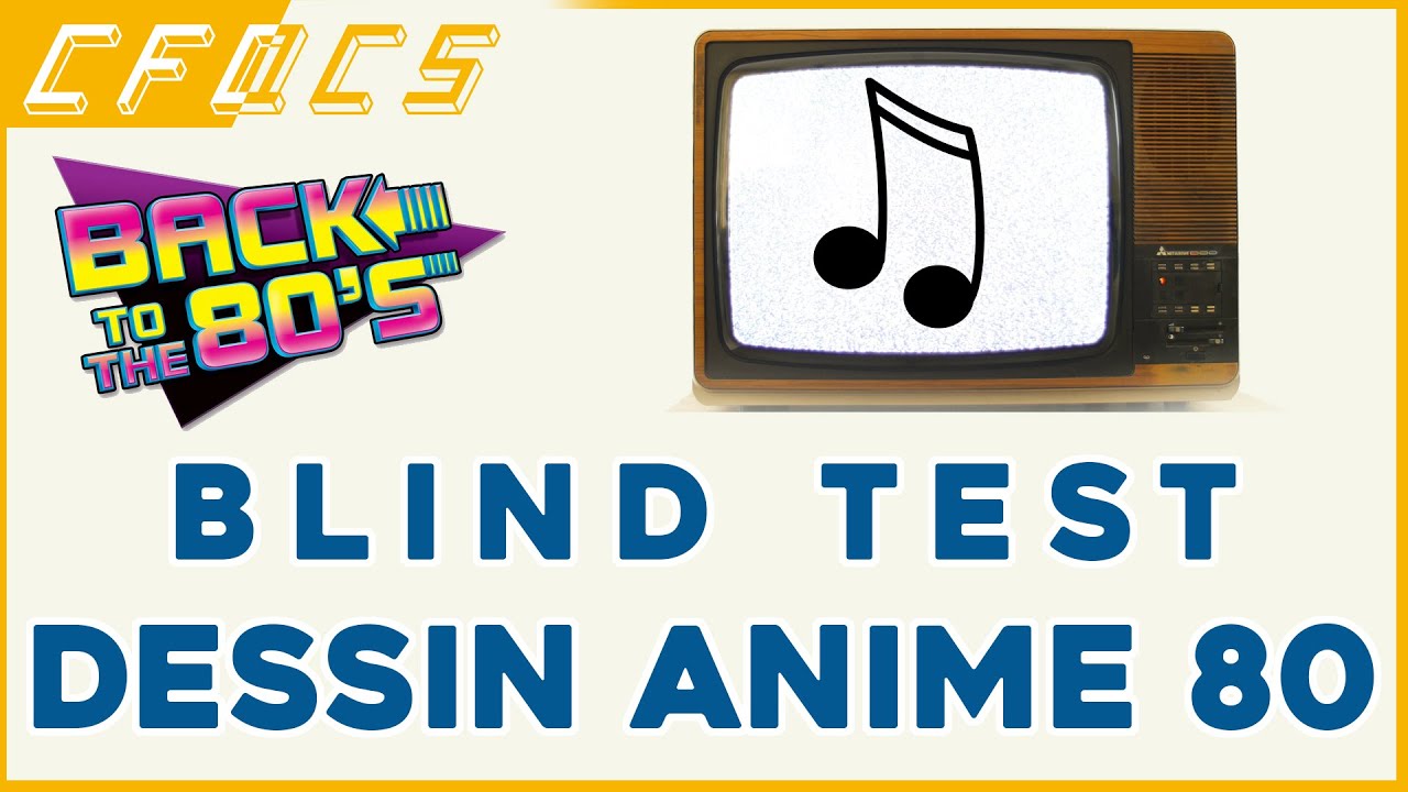 BLIND TEST - DESSINS ANIME - années 80 - 100 extraits