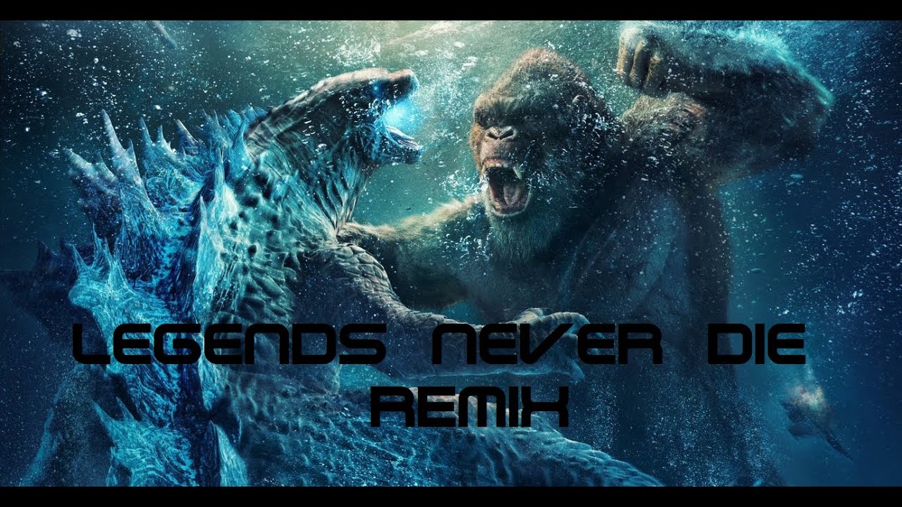Godzilla Vs Kong Legends Never Die Remix
