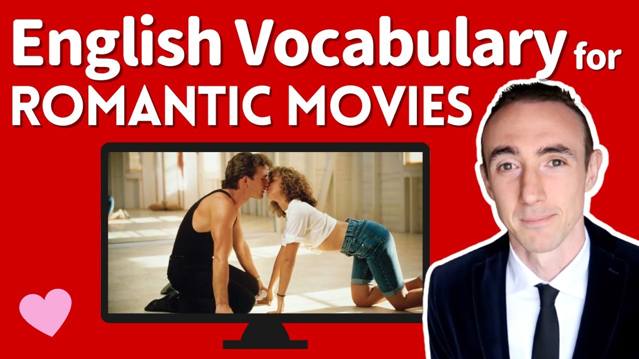 English Vocabulary for Romantic Movies