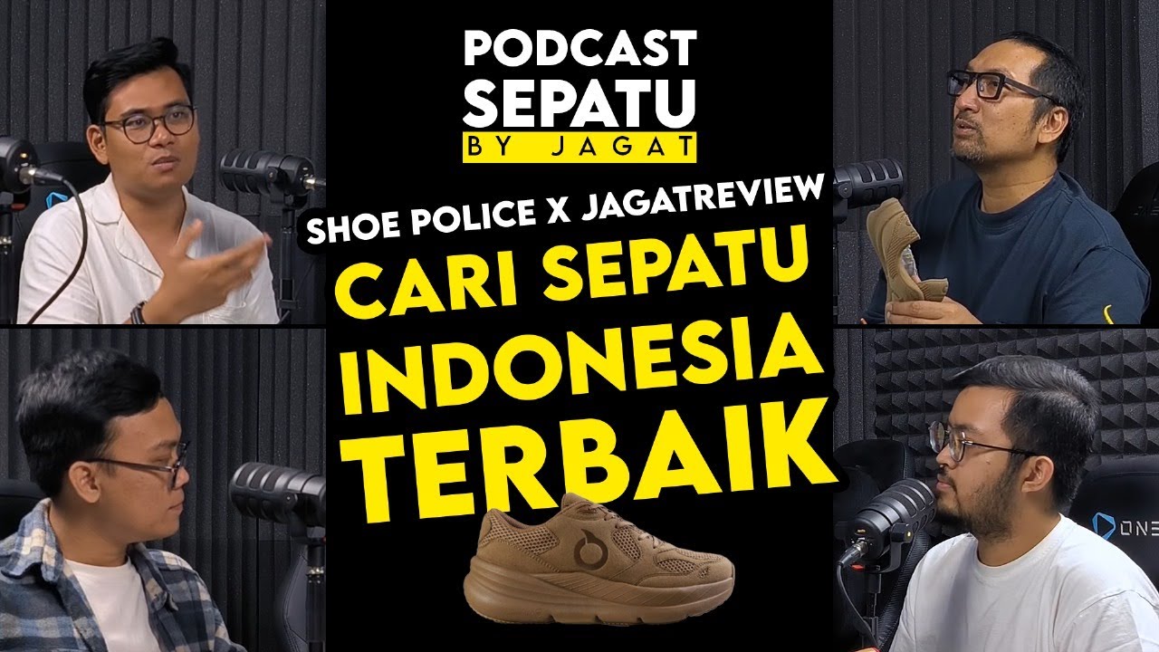 Shoe Police X JagatReview Cari Sepatu Indonesia Terbaik: Podcast Sepatu