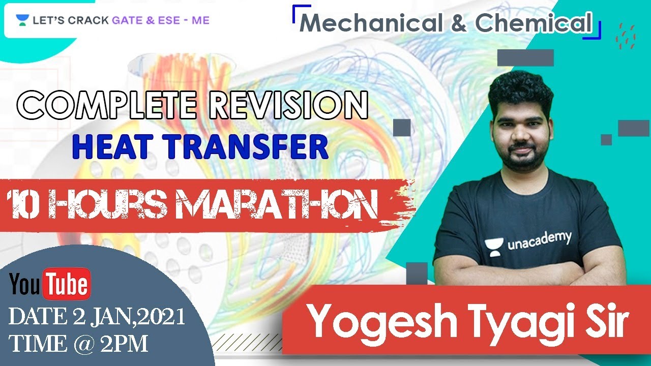 Complete Revision of Heat Transfer | 10 Hours Mega Marathon | GATE/ESE 2021 | Yogesh Tyagi