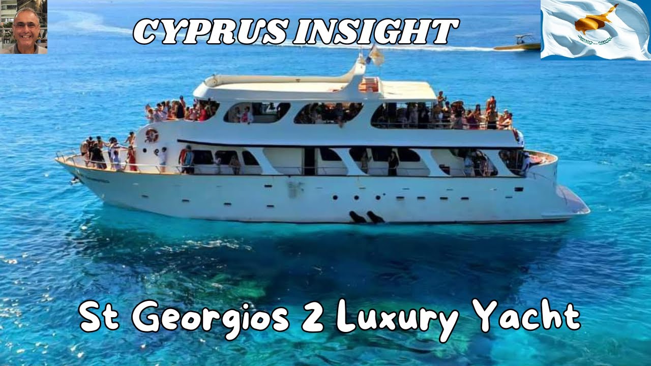 Fulfill Your Dream: St. Georgios 2 Luxury Yacht Trips from Protaras, Cyprus.