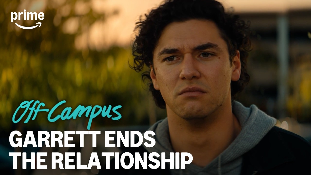 Hannah and Garrett Break Up | Off Campus | Prime Video