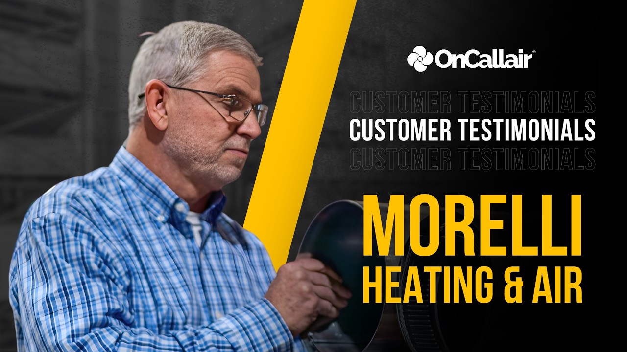 Close the Job Before You Leave the Home &mdash; OnCall Air Customery Story