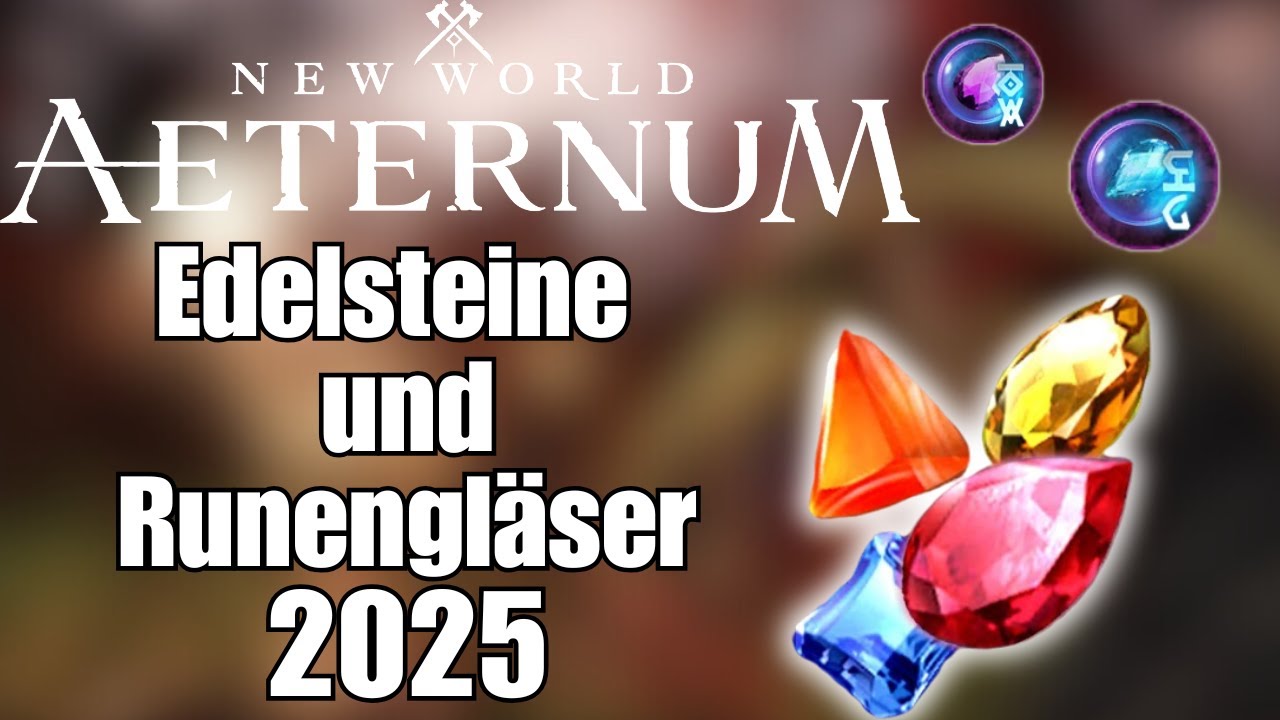 Edelsteine und Runengl&auml;ser 2025 | New World Aeternum