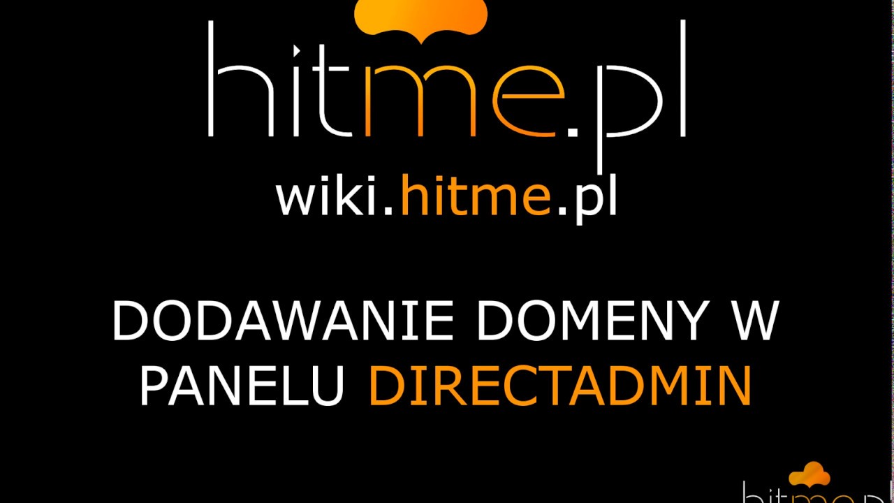 HitMe.pl - Obsługa panelu DirectAdmin w HitMe.pl cz. 2 - Dodawanie domeny