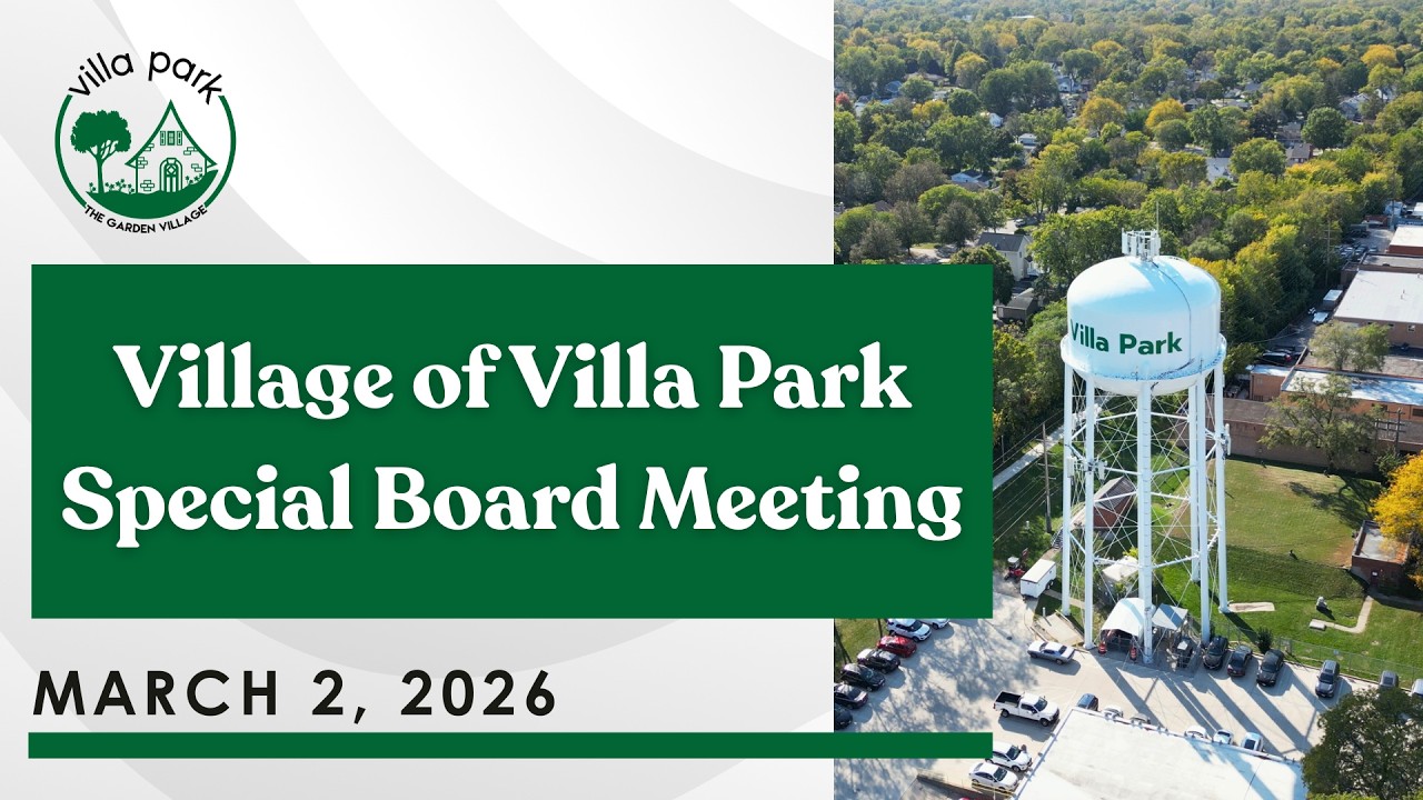 2026-03-02 Village of Villa Park Special Board Meeting