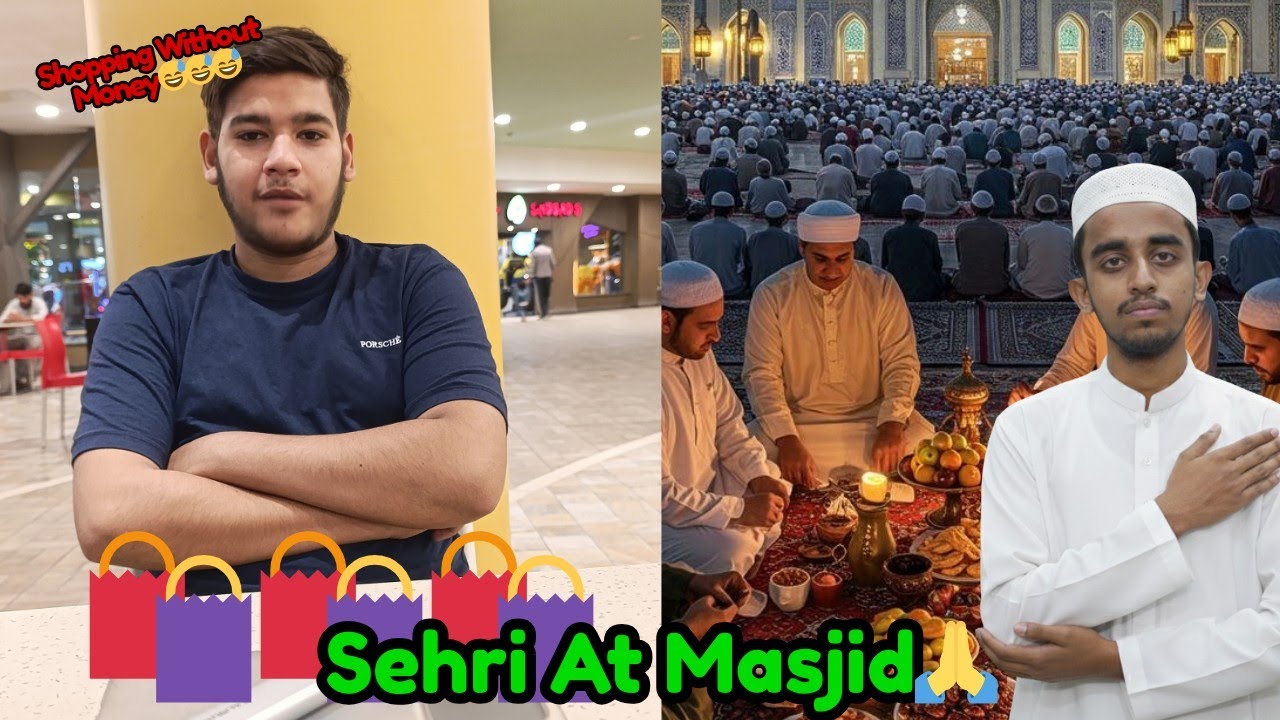 Shahzaib Ki Eid Shopping🛍️😅Aaj Ki Sehri Masjid Main