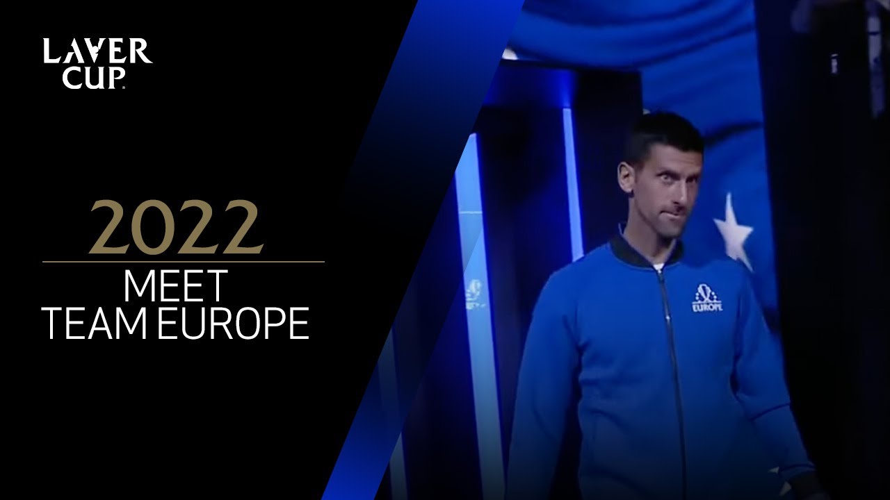 Meet Team Europe | Laver Cup 2022