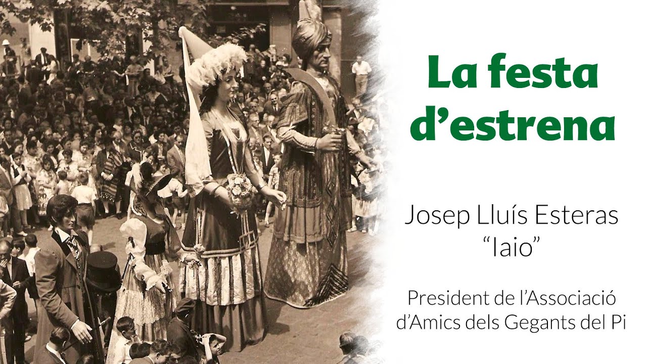 #Pi60 La festa d'estrena dels Gegants del Pi I Josep Lluís Esteras 'Iaio', president de l'Associació