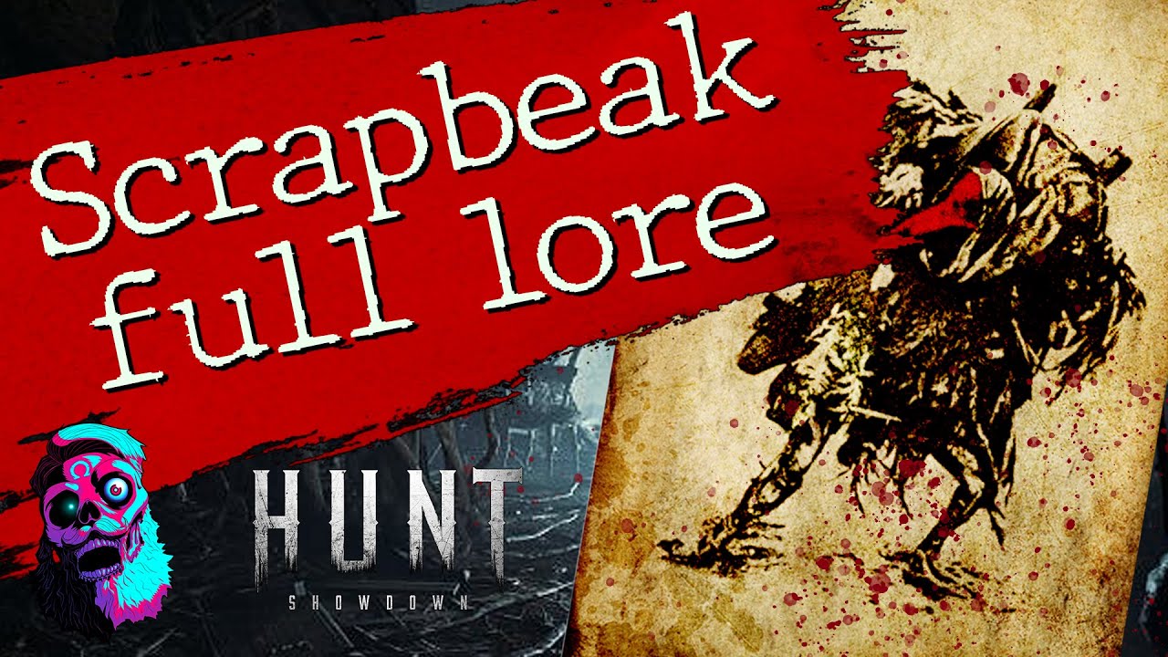 Scrapbeak Lore video | Hunt showdown | Who's really responsible | Episode 6
