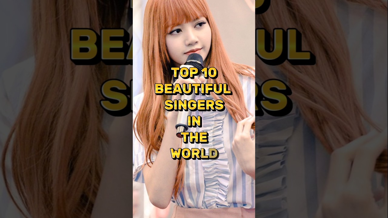 Top 10 beautiful singers in world