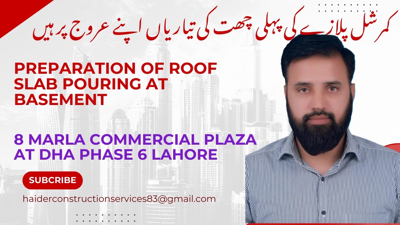 Preparation of Roof Slab Pouring | 8 Marla Commercial Plaza | DHA Phase 6 Lahore Construction Update