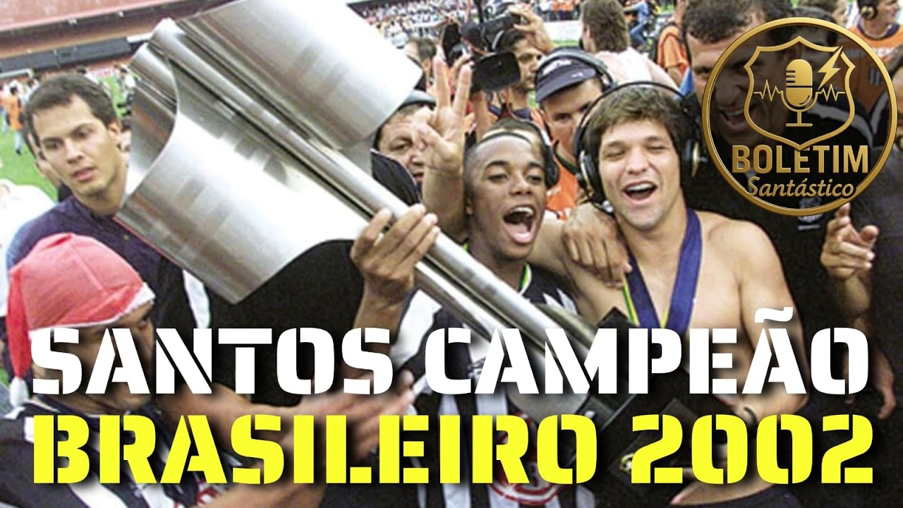 VT DA FINAL DO BRASILEIRO DE 2002 - SANTOS X CORINTHIANS - SANTOS CAMPEÃO