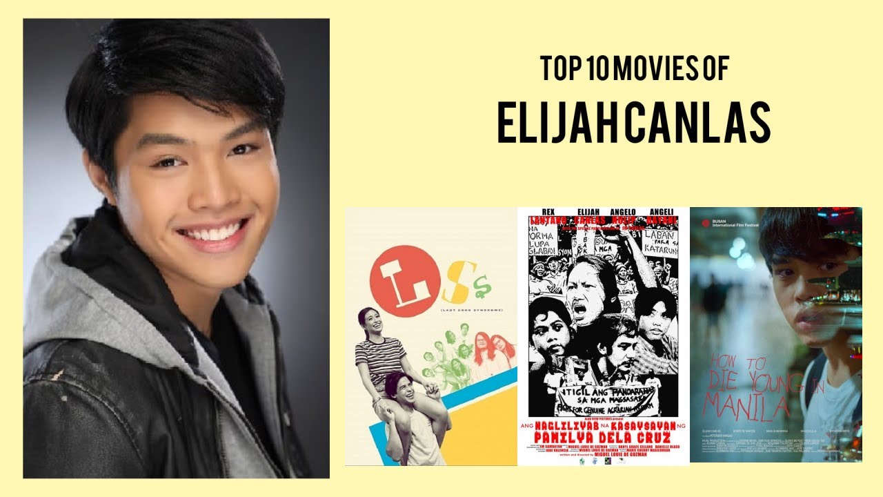 Elijah Canlas Top 10 Movies of Elijah Canlas| Best 10 Movies of Elijah Canlas