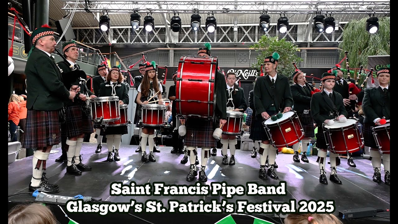 Saint Francis Pipe Band - Glasgow St Patrick's Festival 2025