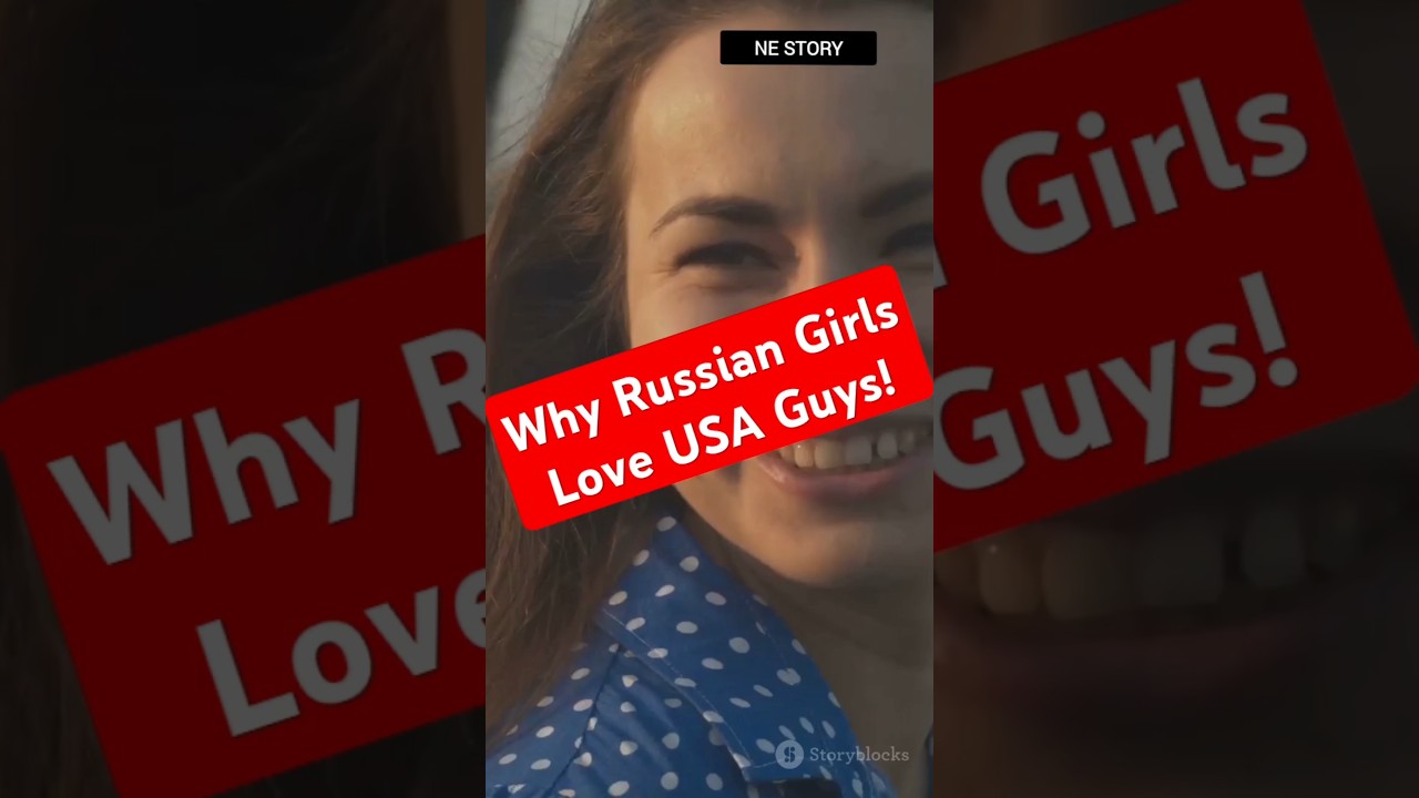 Why Russian Girls Love USA Guys!