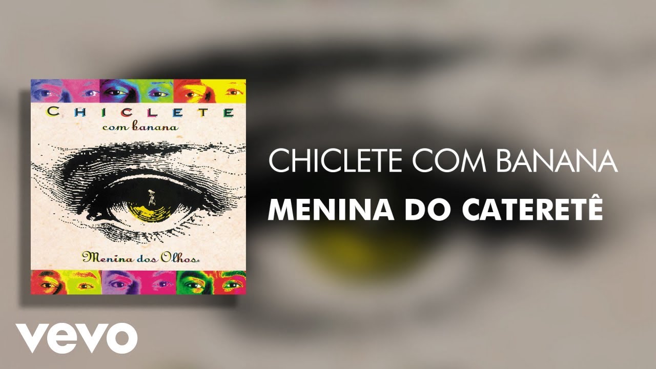 Chiclete Com Banana - Menina Do Cateretê (Áudio Oficial)
