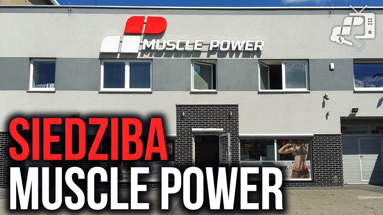 Muscle Power TV - Siedziba, Sklep, Hurtownia, Magazyn, Suplementy, Najlepsze marki, Odżywki