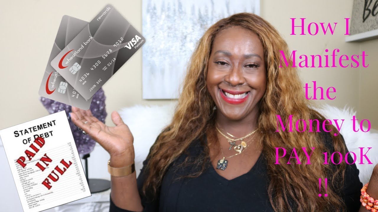 How I manifested 100k and become DEBT FREE