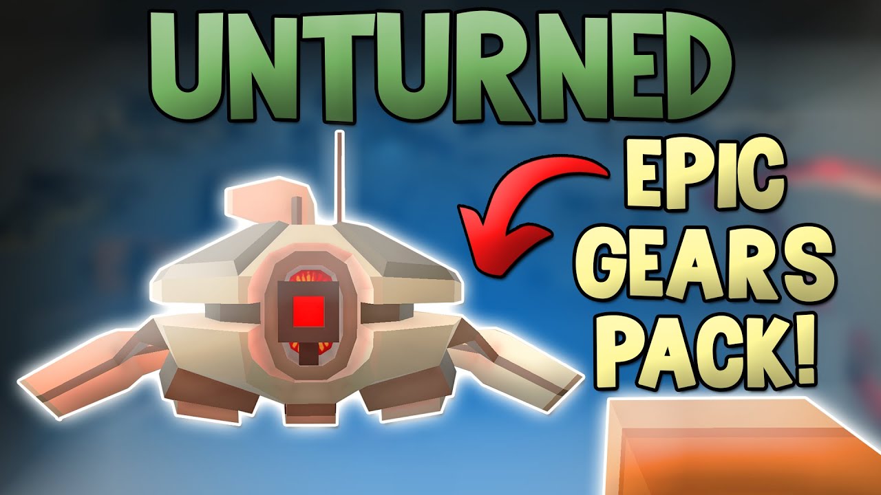 Epic Gears Pack ( Futuristic Modded Guns ) - Unturned Mods