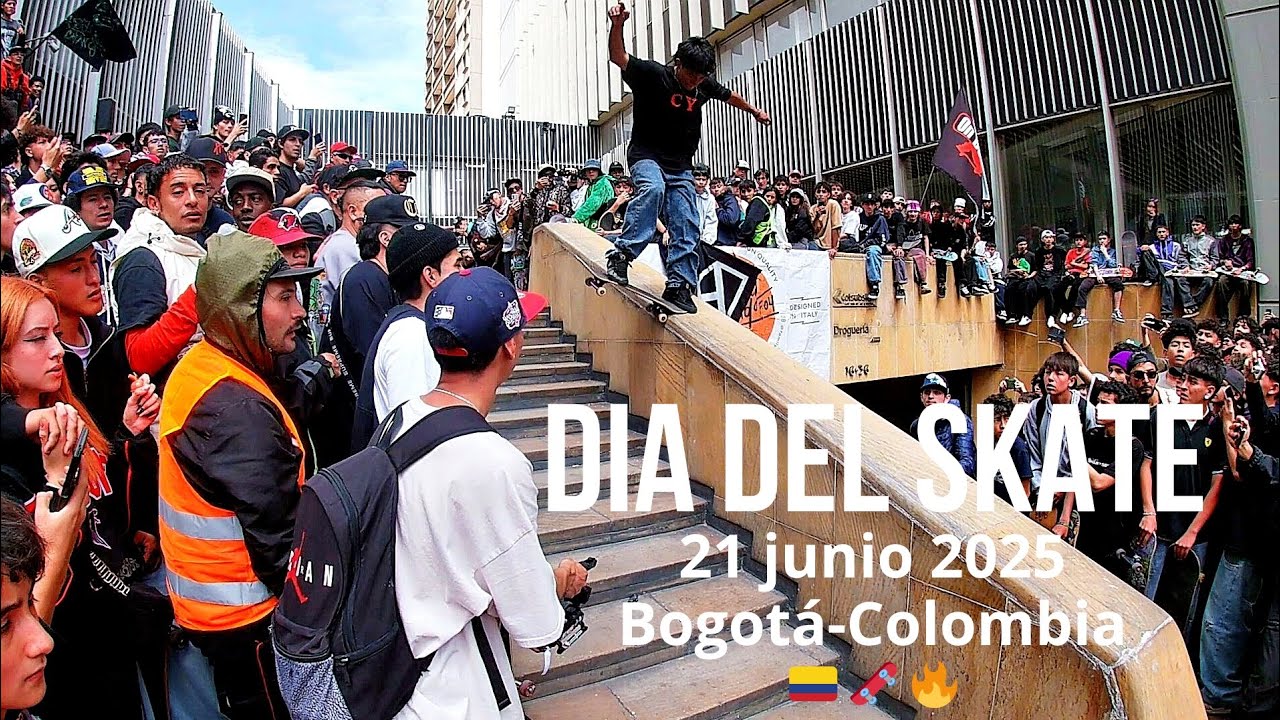 Go Skateboarding Day Bogota - Colombia 2025 🇨🇴🛹🔥